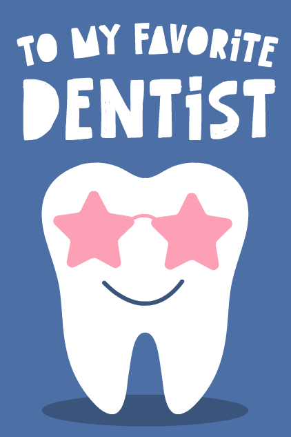 To My Favorite Dentist! ecard