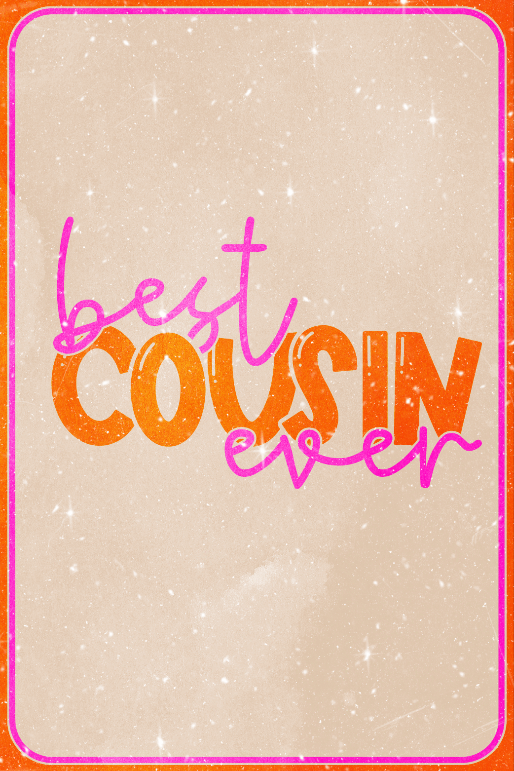 Best Cousin Ever ecard