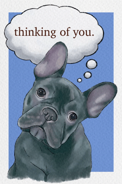 Frenchie Thinking Of You ecard