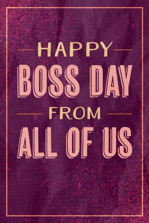 Happy Boss Day From All of Us ecard
